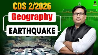 CDS 2 2026 Geography Earthquake | CDS Geography Classes | CDS Geography Preparation | CDS 2 2026