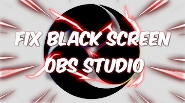 HOW TO FIX BLACK SCREEN IN DISPLAY CAPTURE OBS STUDIO IN 1 MINUTE! (2021)