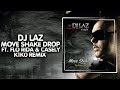 Gambar cover Breaks ● DJ Laz - Move Shake Drop K1K0 Remix | VIP | Federal Release