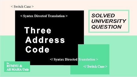 Three Address Code | Solved University Question | Compiler Design