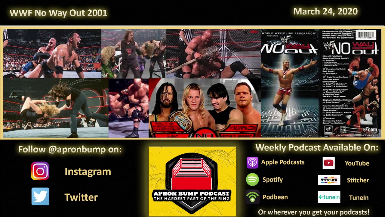 No Way Out 2001 Review - APRON BUMP PODCAST 010