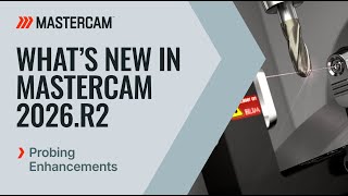 Full Blum Probing Integration in Mastercam 2026.R2
