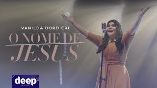 Vanilda Bordieri - O Nome de Jesus (Clipe Oficial) chords