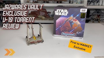 Star Wars Micro Galaxy Squadron Jazwares Vault Exclusive V19 Torrent Toy Unboxing and Review