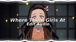 David Guetta - Where Them Girls At [edit audio]