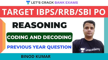 Coding & Decoding (PYQs) | Reasoning | Target IBPS/RRB/SBI PO/Clerk 2021/2022 | Binod Kumar