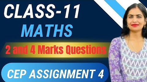 Class 11 Maths CEP Assignment 4 Full Solution | PSEB 2025 | Step-by-Step Explanation #pseb #exam #yt