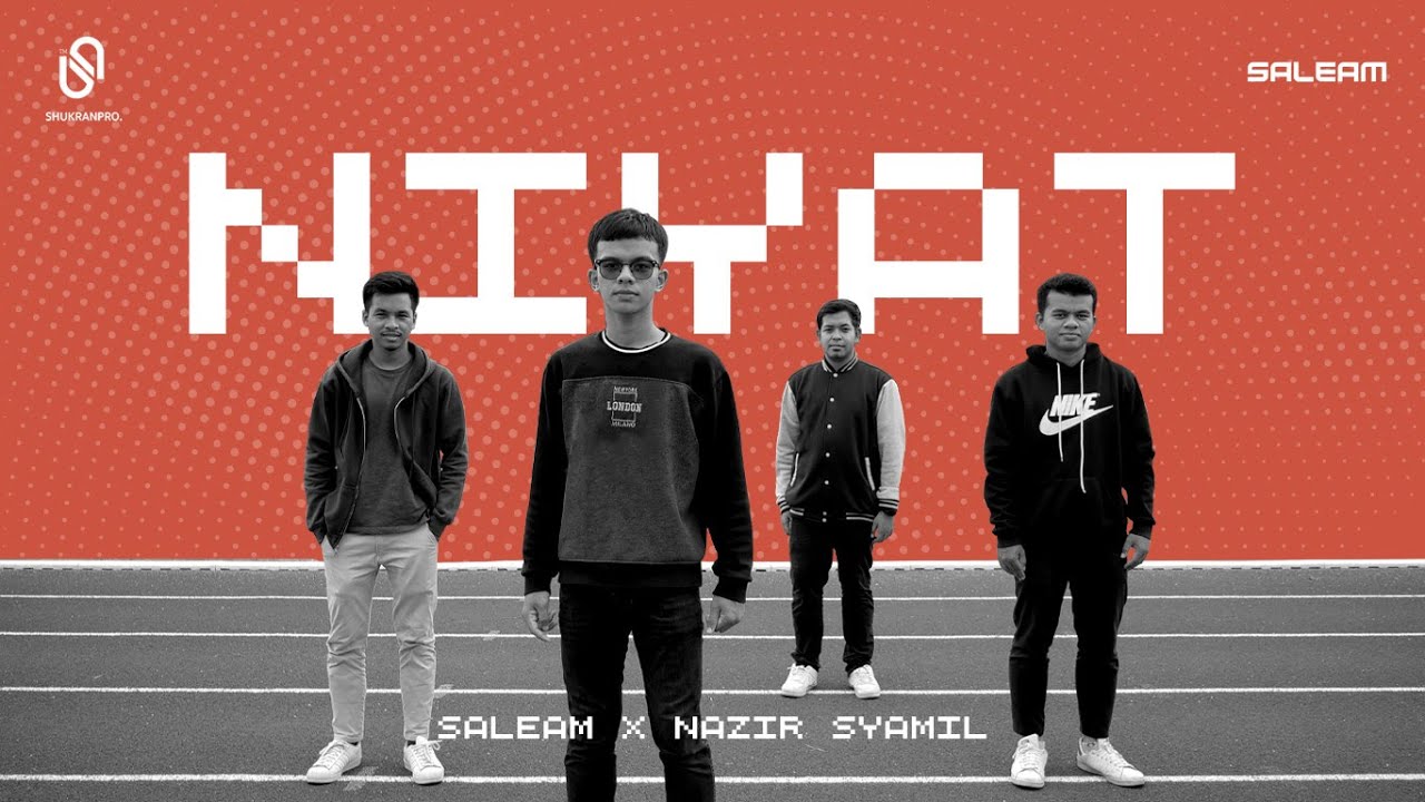 NIYAT - SALEAM ft. Nazir Syamil 「Official NV」