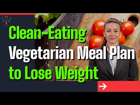 7Day Clean Eating Vegetarian Meal Plan to Lose Weight  1200 Calories