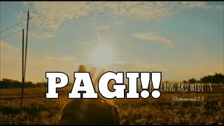 STORY WA PAGI TERBARU!!