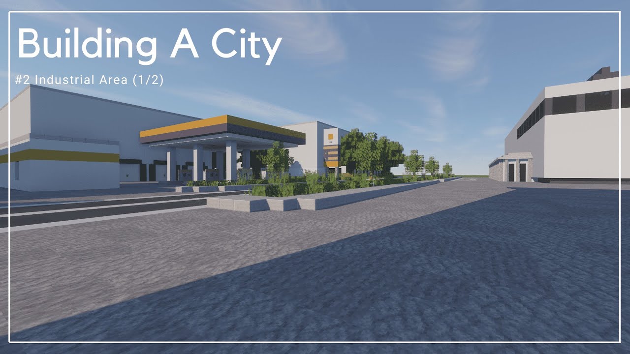 Build A City #2 |Industrial Area (1/2)// Minecraft Timelapse - YouTube
