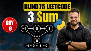 3Sum | Two Pointers | Arrays | Day 8 of Blind 75 | DSA with Python | Hindi