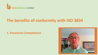 Iso 3834 Competence Benefits Video Intraresilience Limited Chris Eady June 2020