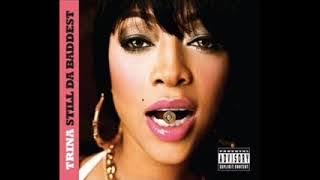 Trina featuring Killer Mike-Look Back At Me