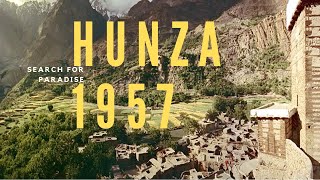 Hunza 1957 | Search for Paradise