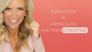 Repression and Suppression and Why It Matters