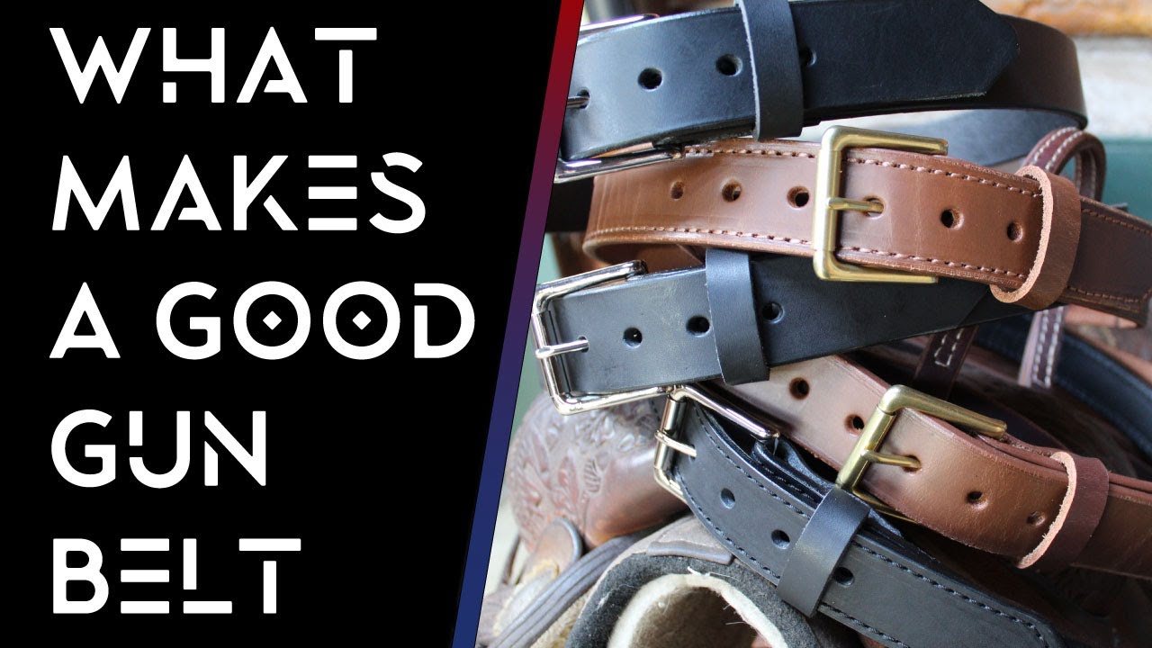 What makes a good gun belt? YouTube