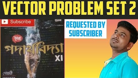 Vector problem set 2, questions no 18,19 solution, Request by subscriber of online study campus.