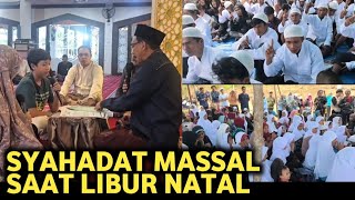 SYAHADAT MASAL SAAT LIBUR NATAL 