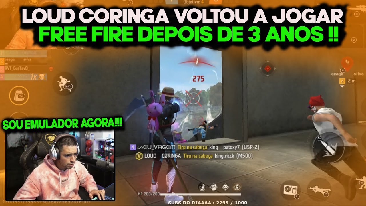 LOUD CORINGA VOLTOU A JOGAR FREE FIRE DEPOIS DE 3 ANOS,SÓ QUE DESSA VEZ ...