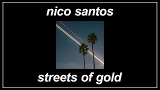 Watch Nico Santos Streets Of Gold video