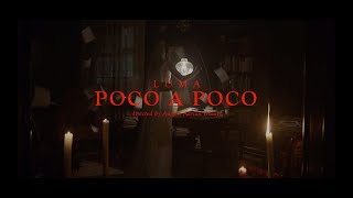 LUMA - Poco a Poco (Official Music Video)