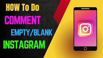 How To Comment Blank or Empty On Instagram - Empty and Blank Comment On Instagram
