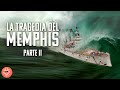 Tragedia del Memphis: Historia de un héroe Dominicano olvidado -- Parte 2 (Historia Dominicana)