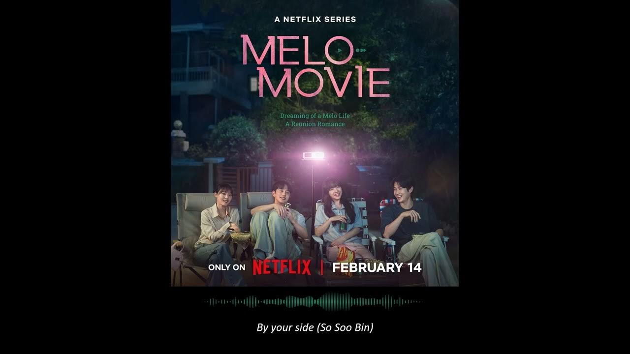 By Your Side (So Soo Bin) | Mellow/Soft | Melo Movie OST | Netflix Series By Your Side (So Soo Bin) | Mellow/Soft | Melo Movie OST | Netflix Series