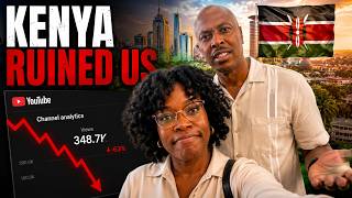 Moving To Kenya Destroyed Our Youtube Channel