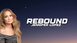 Jennifer Lopez  Rebound s