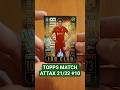 TOPPS MATCH ATTAX 21/22 (#10) #topps #football #stickers #chelsea #barcelona #liverpool #Milan #PSG