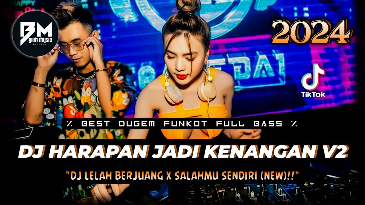 DJ BEST FUNKOT‼️|| DJ KINI TIBA WAKTUNYA AKU LEPASKAN MERELAKAN V2 (DJ HARAPAN MENJADI KENANGAN)‼️