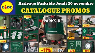 catalogue LIDL parkside jeudi 20 novembre 2025 ✅ Arrivage bricolage parkside 🔥 Promos deals pub