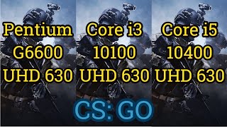 Pentium G6600 vs Core i3 10100 vs Core i5 10400 + UHD 630 = CS: GO