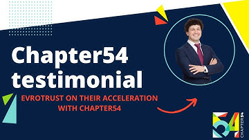 Chapter54 Testimonial: Evrotrust with Konstantin Bezuhanov (CEO)