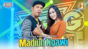 Fira Azahra ft Brodin Ageng Music - Madiun Ngawi (Official Live Music)