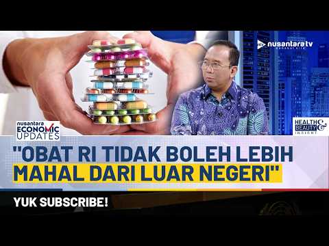 [FULL] Tata Kelola Sektor Kesehatan, Kemenkes: Kita Tidak Ingin Obat RI Lebih Mahal dari Luar Negeri
