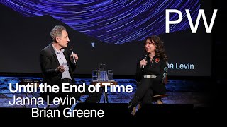 Until the End of Time: Brian Greene in Conversation with Janna Levin