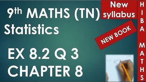 9th maths chapter 8 exercise 8.2 question 3 statistics tn samacheer hiba maths