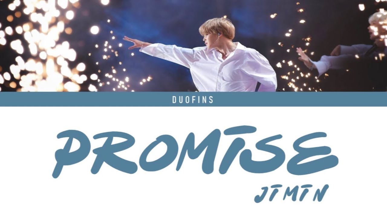 Park Jimin 박지민 ( BTS ) Promise 약속 ( Color Coded Lyrics ) YouTube
