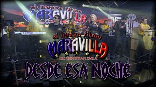 El Nuevo Ritmo Maravilla de Christian Ávila - Desde esa noche (Video Oficial)