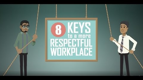 8 Keys to a More Respectful Workplace - Intro Module