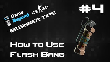 How to Use Flash Bang Grenades | CS:GO Beginner Tutorials