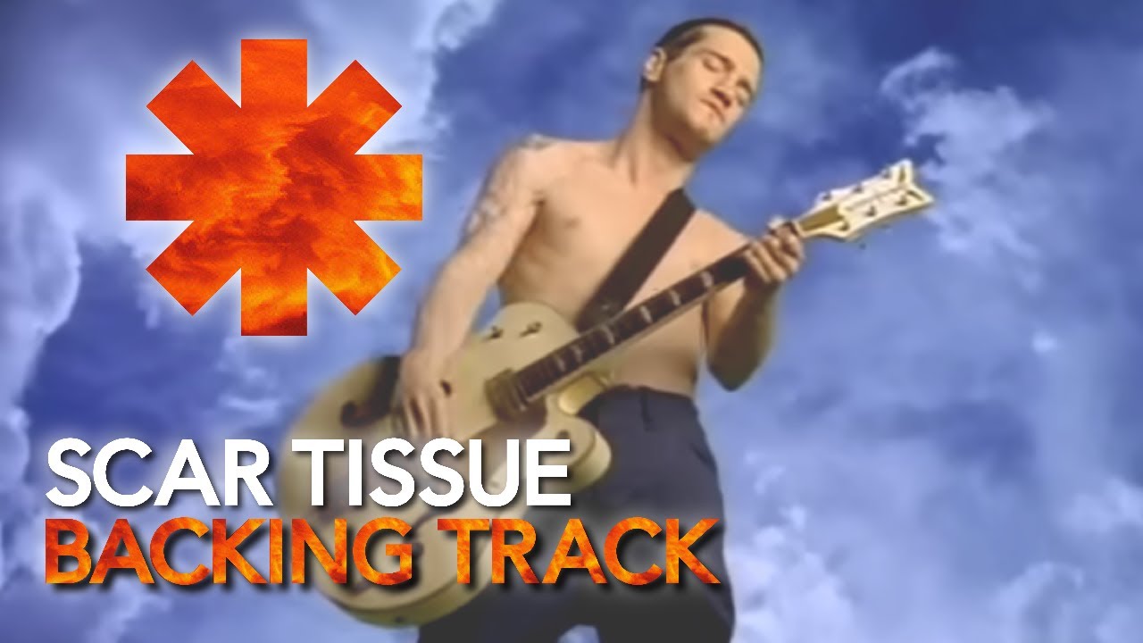 Scar Tissue | Guitar Backing Track Scar Tissue | Guitar Backing Track