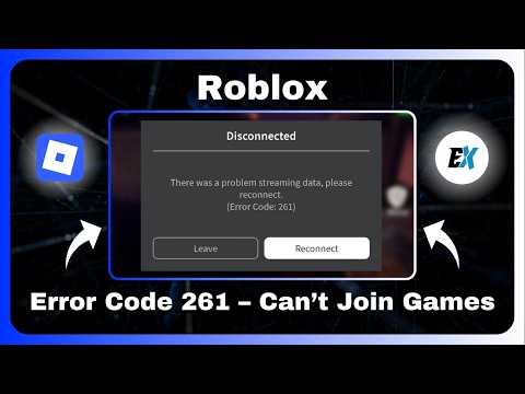 How to Fix Roblox Error Code 261 Connection Problem - Roblox Error