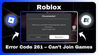How To Fix Roblox Error Code 261 Connection Problem - Roblox Error Code 261 Keeps Disconnecting