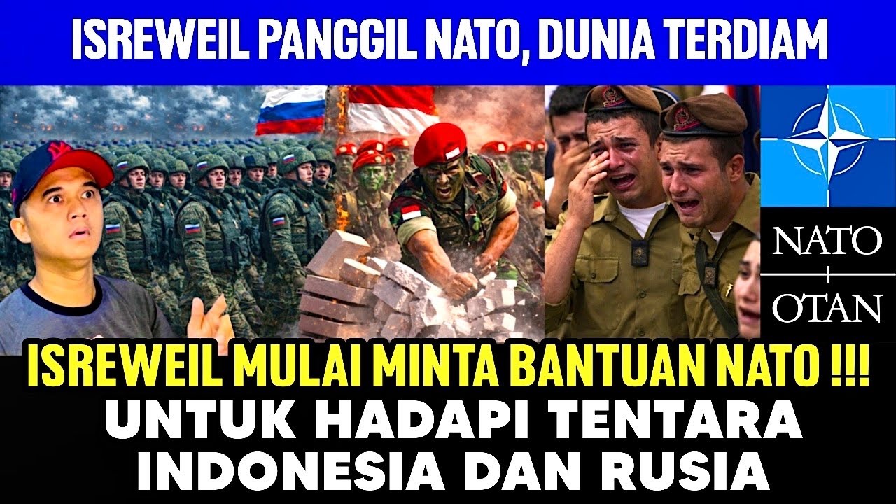 SITUASI KRITIS: ISREWE1L DISEBUT BERGANTUNG PADA NATO SAAT INDONESIA & RUSIA MASUK ANCAMAN NYATA!