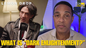 LEMON DROP | What is Curtis Yarvin