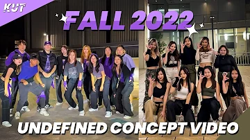 KUT UCSD Fall 2022 Undefined Concept Video | Montero - Lil Nas X & Breakdown - $atori Zoom